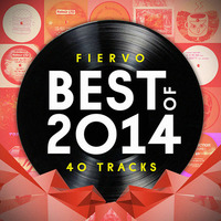 Best Of 2014 Mix (top 40 tracks!) by fiervo