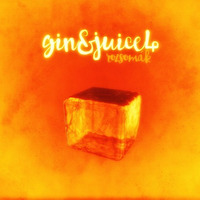 Gin &amp; Juice Vol. 4 by rozsomák