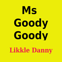 Likkle Danny - Ms Goody Goody-Suburb Riddim by Vybz Cru Media