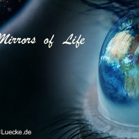 DJ Luecke - Mirrors of Life by DjLuecke