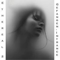 Ethereal 2 by Gefangen Intrance