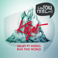 Keljet ft Mereki - Run This World (That's Nice Remix) by FUNK FRANCE Radio