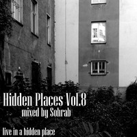 hidden places vol.8 - sohrab live in a hidden place by the 030
