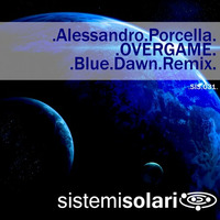 Alessandro Porcella - Over Game [Blue Dawn Remix] [Sistemi Solari] by @Sully_Official5