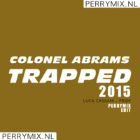 Colonel Abrams - Trapped 2015 (Perrymix Edit) by Perrymix