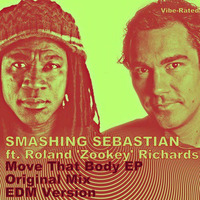 Smashing Sebastian Ft. Roland ( Zookey ) Richards - Move That Body  FREE DOWNLOAD by smashing sebastian 