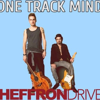 Heffron Drive - One Track Mind by Paweł Udała