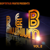 Soptimus Prime presents 'R&amp;B Millenium Vol.2' by Soptimus Prime