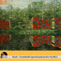 Stach – Formfræði [special podcast for YooDj's] by YooDj's