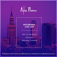 DJ Alpha Romeo Liveset @ Klinika (Warsaw, Poland) by DJ Alpha Romeo