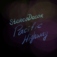 stereoDecor - Pacific Highway (132bpm) by stereoDecor