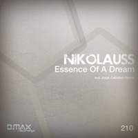 Nikolauss - Essence Of A Dream (Jorge Caballero Tech Mix) [D.MAX] by Jorge Caballero Music