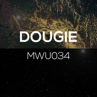 Making Waves Underground Podcast 034 - Dougie by MWU