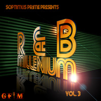 Soptimus Prime presents 'R&amp;B Millenium Vol.3' by Soptimus Prime