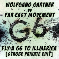Wolfgang Gartner - Far East To Illmerica [Strobe Private Edit] by Strobe