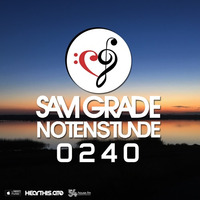 Sam Grade - Notenstunde 0240 by Sam Grade