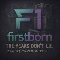 Firstborn-Chapter 1 - Years in the Crates by firstborn