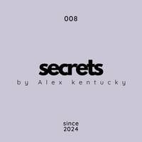 008. Secrets by Alex kentucky @ Deep House Music by Alex Kentucky