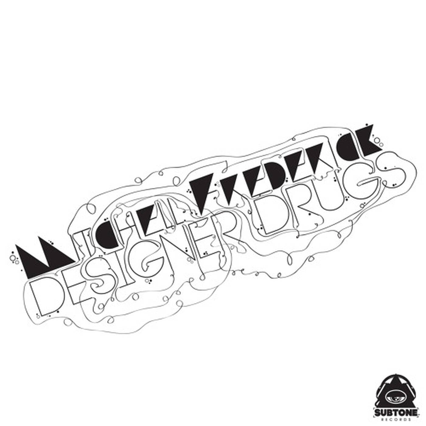 Mitchell Frederick - Designer Drugs (Original Mix) [Subtone Records] *Available On iTunes* episode artwork