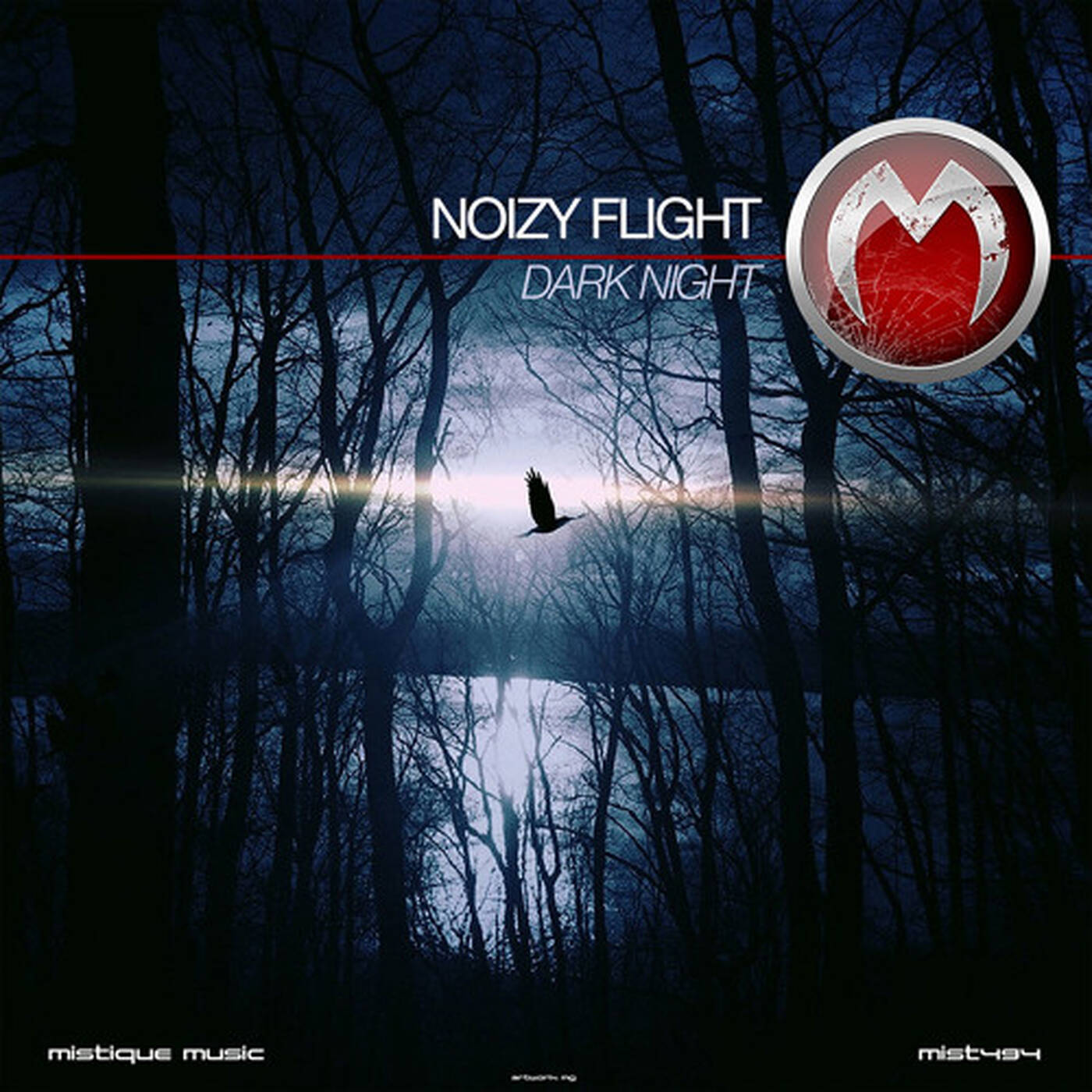MIST494 Noizy Flight - Dark Night(Original Mix) episode artwork