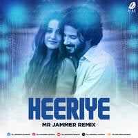 Heeriye - Mr Jammer Remix by All Indian DJs Drive