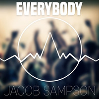 Everybody (Original Mix) by Jacob Sampson