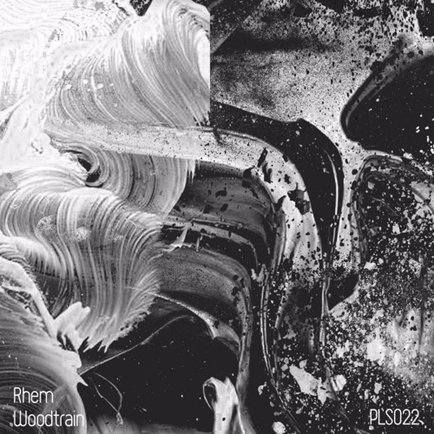 [PLS022] Rhem - Woodtrain [EP]