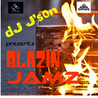 DJ J'son presents Blazin Jamz by DJ J'son