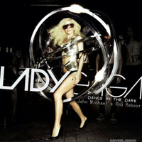 Lady Gaga - Dance In The Darkk (John Michael's Reboot) by John Michael Di Spirito