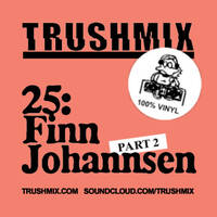 Finn Johannsen - Trushmix 25 by Finn Johannsen