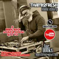 #Bring Back Deep House Slot 113 Soul Mix by #Bring Back Deep House