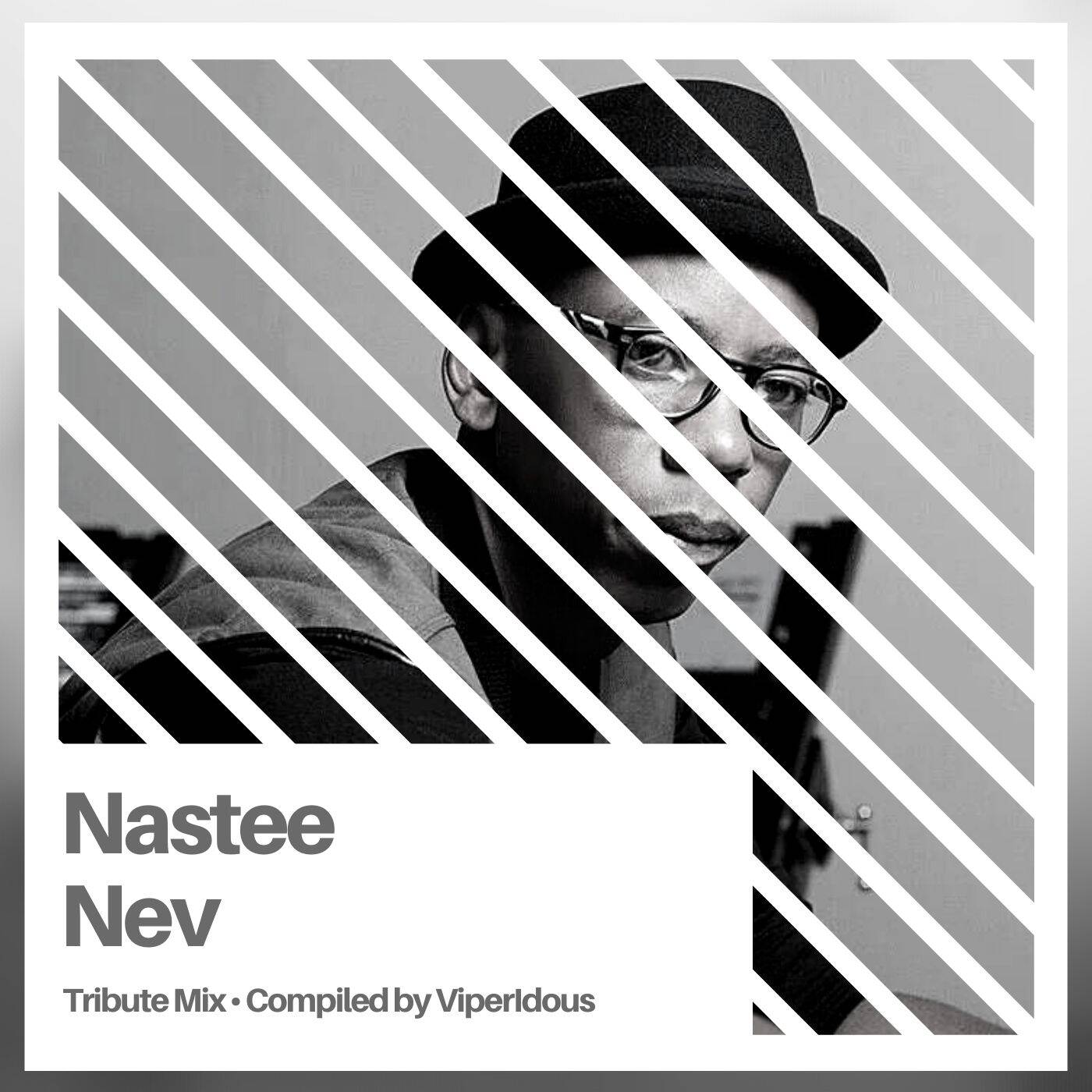 Nastee Nev - Tribute Mix episode artwork