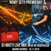 DJ MATTI live mix @ RETROSPEKCJA - Magnes (Wtórek) - 16.11.19 by DJ MATTI