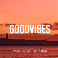 GOODVIBES vol.26 by Victor Major