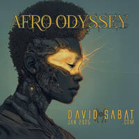 Afro Odyssey (Jan 2025) by David Sabat