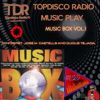 Music Play Programa 290 Music Box 1 by Topdisco Radio