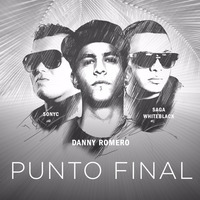 Danny Romero Ft Saga & Sonyc - Punto Final (Dj Franxu & Dj Nev Edit 2015) by DJ FRANXU