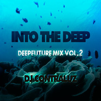 Into The Deep - DeepFuture Mix Vol. 2 by ContraLuz
