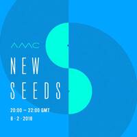 New Seeds // Show 22 // 08/02/18 by amc