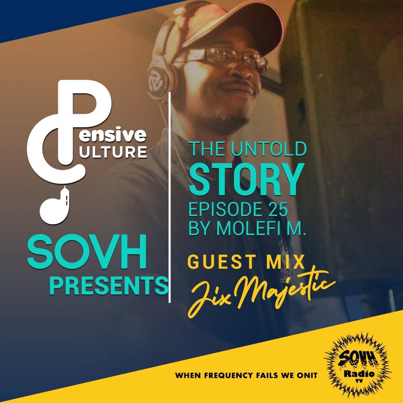 JixMajestic - Pensive Culture Podcast - 01- The Untold Story Episode 25 episode artwork