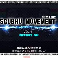 SGUBHU MOVEMENT Vol.4 (Guest Mix) mixed &amp; compiled by Bhudda SA x Superior TheDeejay by Bhudda SA