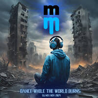 The Incredible Melting Man (DJ SET) Dance While The World Burns (NOV 2024) by IncredibleMeltingMan