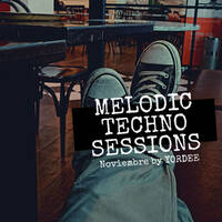 Melodic Techno Sessions Noviembre by Yordee by YORDEE