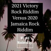 2020 Jamaica Rock Riddim Versus 2021 Victory Rock Riddim X Dj Dynamiq ke by Dehjay Dynamiq KE