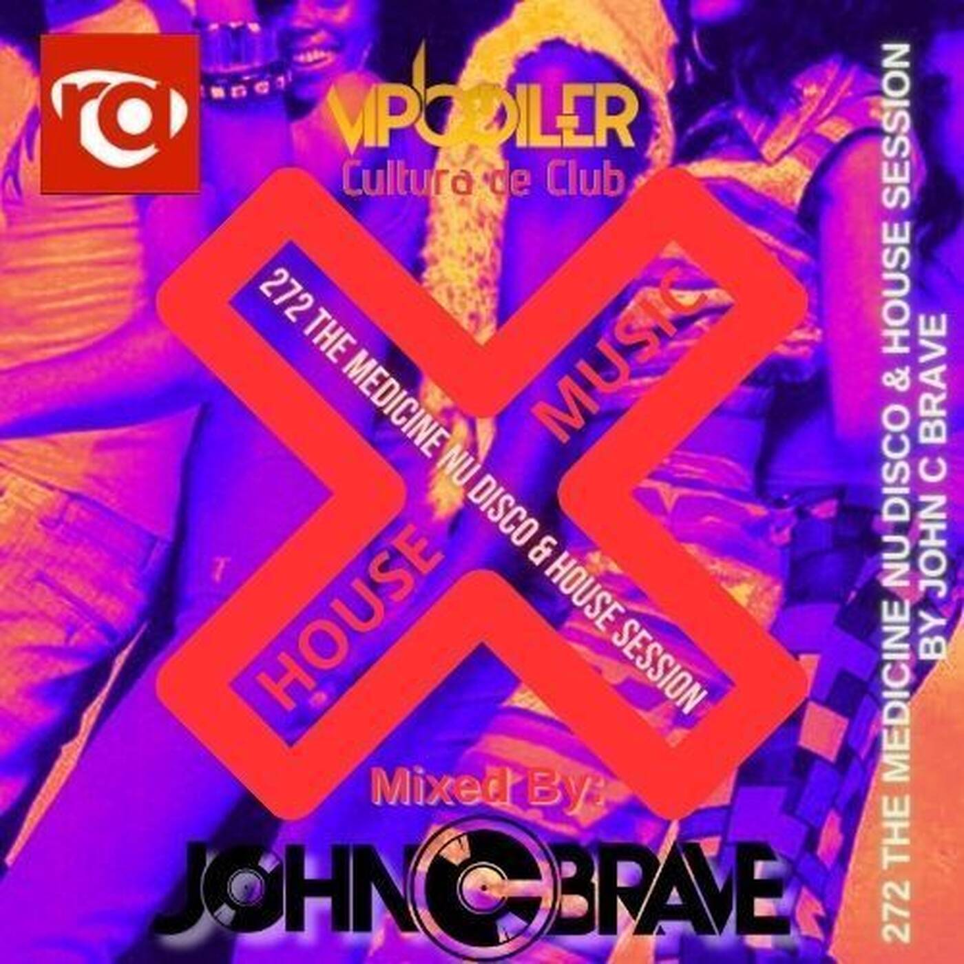 272 THE MEDICINE NU DISCO  AND HOUSE SESSION BY JOHN C BRAVE SZONA DJ 01 02 2025 episode artwork