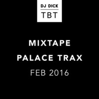 TBT MIXTAPE PALACE TRAX by DJ Iain Fisher