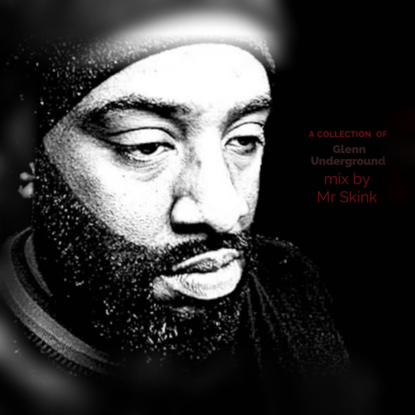 A Collection of Glenn Underground Mix By Mr Skink episode artwork