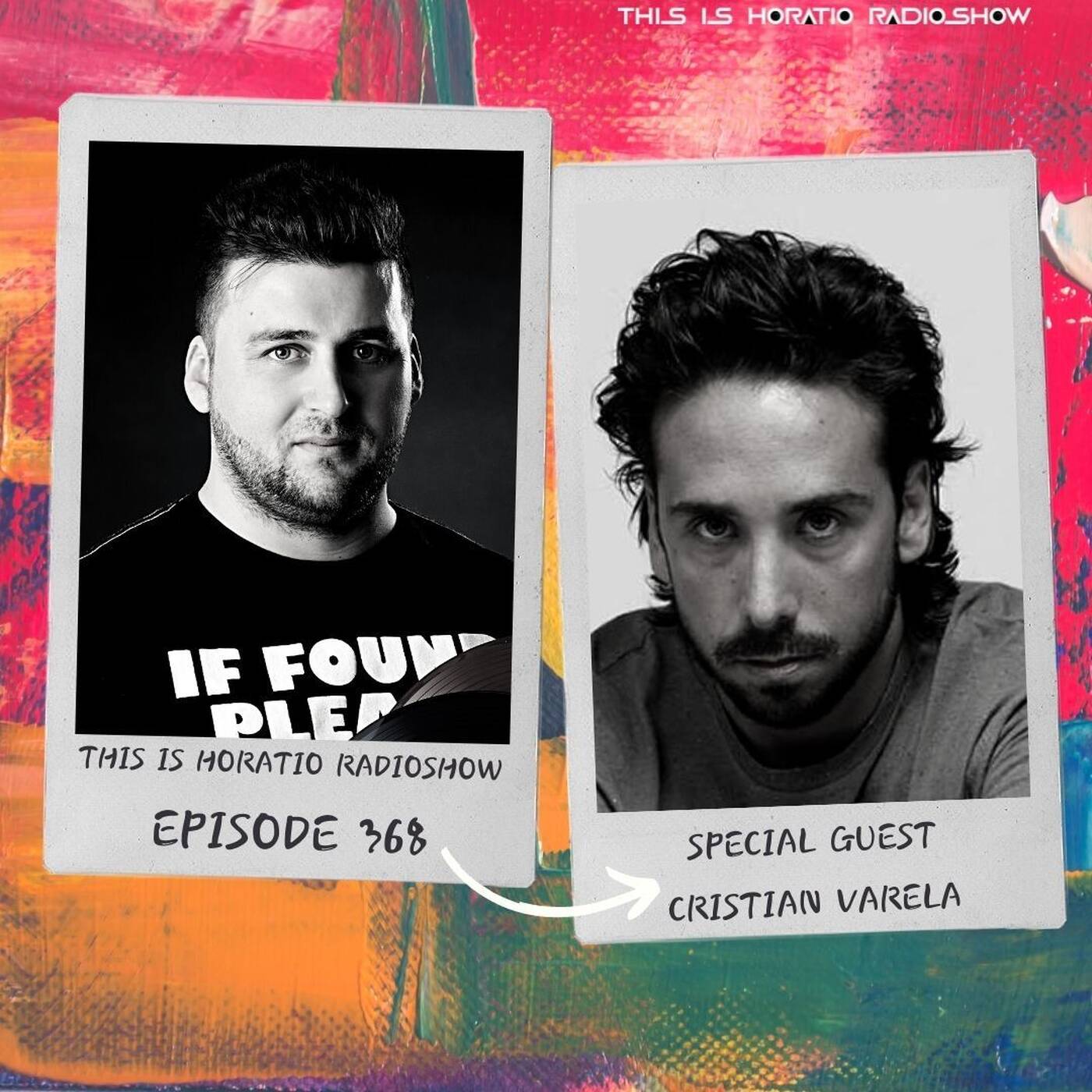 THIS IS HORATIO EPISODE 368 + SPECIAL GUEST CRISTIAN VARELA episode artwork