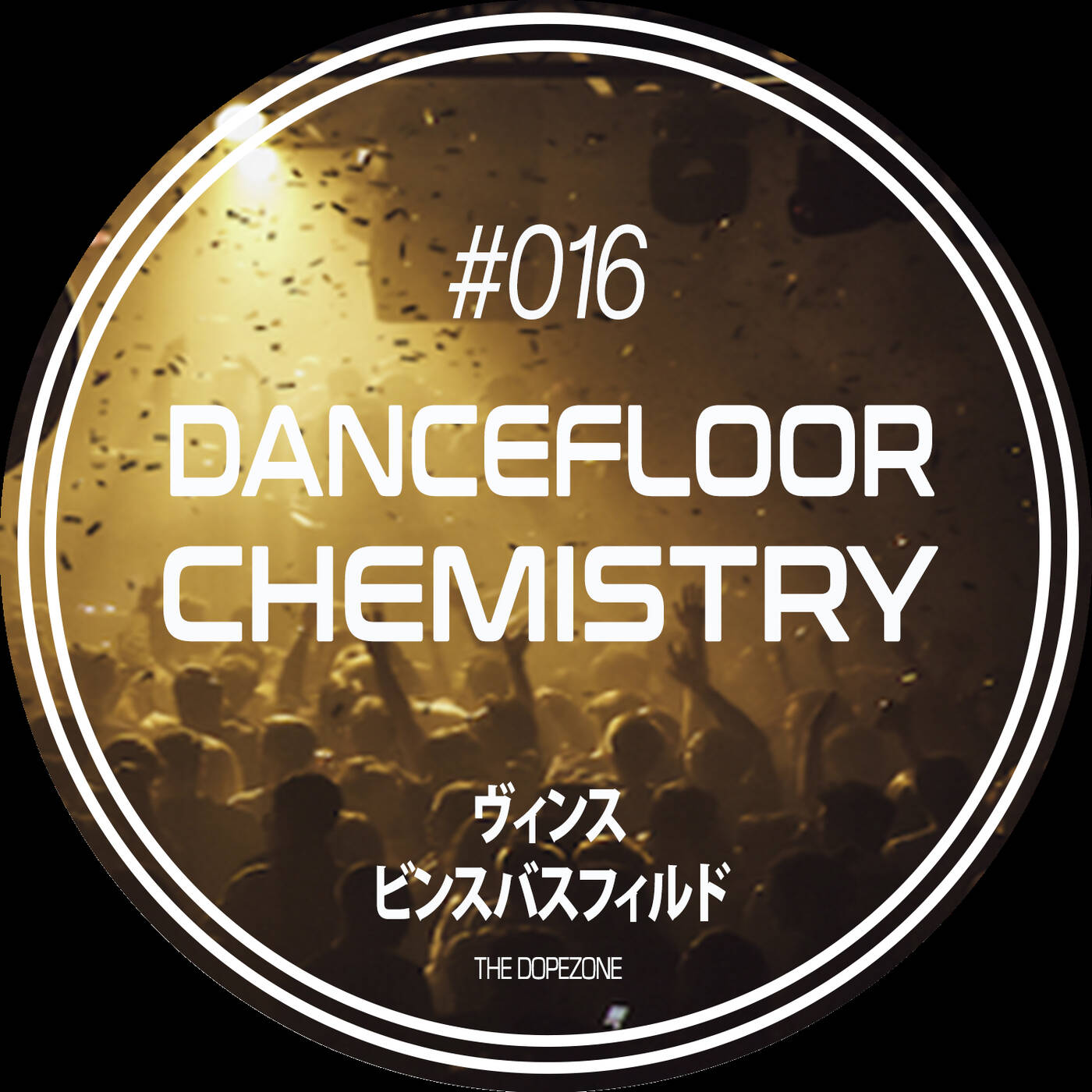 Dancefloor Chemistry #016