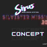Silvester Mission - Concept (01.01.2021) @laut.fmsirus by Concept